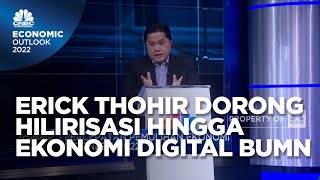 Kala Erick Thohir Dorong Hilirisasi Hingga Economi Digital BUMN