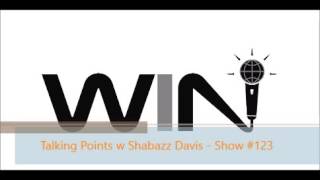 WIN Show #123 - TALKING POINTS w SHABAZZ DAVIS - Lottery WINners Gone Broke