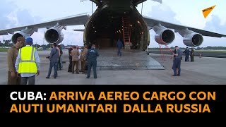 #Cuba: arriva aereo cargo con aiuti umanitari dalla #Russia