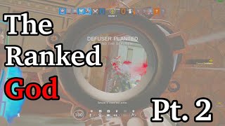 The Ranked God Pt. 2 - Rainbow Six Siege