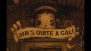She's Quite a Gal! | Bendy and the Ink Machine Chapter 3