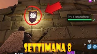 FORTNITE - TROVA LO STENDARDO SEGRETO [STELLA SEGRETA SETTIMANA 8]