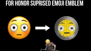 For Honor - Suprised Emoji Emblem Tutorial