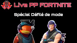 Rediff Live PP Fortnite FR | spécial Défilé de mode