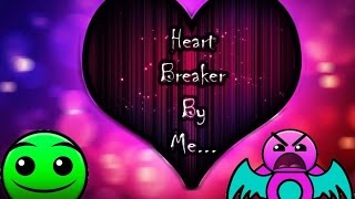 Geometry Dash Heart Breaker Girl by me (dedicated level)