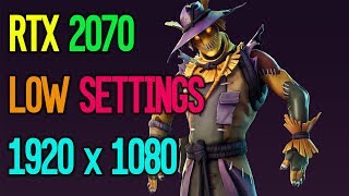 RTX 2070 Fortnite Low Settings | i7 8700K | 1080p