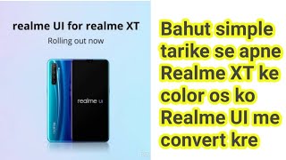 Realme XT update Android 10 & Realme UI V 1.0