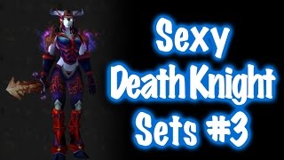 Jessiehealz - 10 Sxc Death Knight Transmog Sets #3 (World of Warcraft)