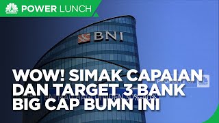 Ini Capaian Ciamik Dan Target 3 Bank Big Cap BUMN
