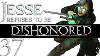 Dishonored [Part 37]: Disadvantages of Looting