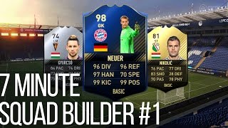 FIFA 17 - 7 Minute Squad Builder - TOTY Neuer ft. IF Nikolic!