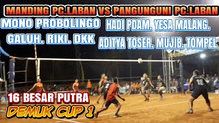 putra MANDING PC.LABAN VS PANGGUNGUNI PC.LABAN demuk cup 1 16 BESAR