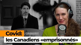 Covid : «la réalité scientifique ne valide pas les mesures radicales prises par l’exécutif canadien»