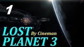 Lost Planet 3 (Прохождение) - 1 часть - Опасная Работа или Шторм Класса Император