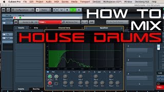 How To Mix House Drums