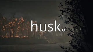 Husk- первое впечатление часть#1