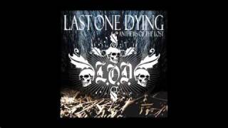 Last One Dying - Choke It Down