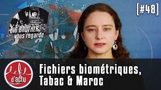 [Fil d’Actu #48] Fichiers biométriques, tabac & Maroc