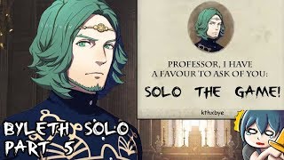 Fire Emblem: Three Houses - Byleth Solo Part 5 (Maddening / New Game / Church Route)