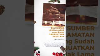 #AyatAlkitab | Dia Sumber Keselamatan yang Dinubuatkan Sejak Lama