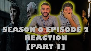 Game of Thrones S6E2 [Part 1] REACTION!! "Home"