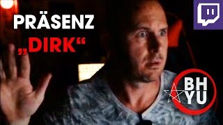 Sitzung mit der Präsenz "Dirk" | Präsenz steht angeblich vor Mark?! | BEHIND YOU