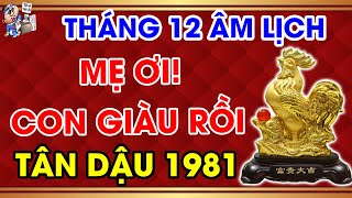 TUỔI TÂN DẬU 1981 THÁNG 12 ÂL NỔ LỘC TRÚNG TO, TIỀN ĐÈ NGẠT THỞ, SẮM XE TIỀN TỶ ĐÓN TẾT TO NHẤT LÀNG
