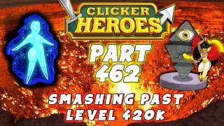 Clicker Heroes Walkthrough Guide: Part 462 - Smashing Past Level 420k! - PC Gameplay