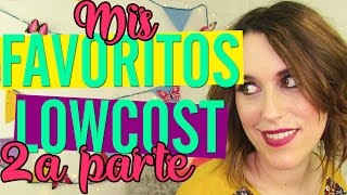 MIS FAVORITOS LOWCOST DE TODOS LOS TIEMPOS (2a PARTE)