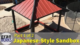 Building a Japanese-Inspired Sandbox - Part 1 of 2