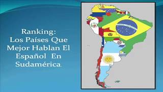 RANKING DE PAISES QUE HABLAN MEJOR EL ESPAÑOL