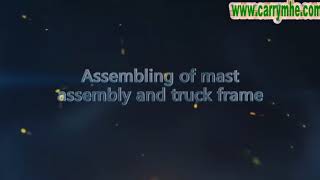 CDQ16 20 mast assemble and disassemble