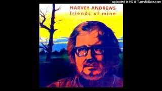 Harvey Andrews "Friends of Mine" (1973)