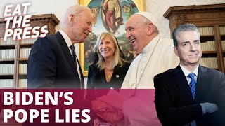 Biden Lied About What Pope Told Him?