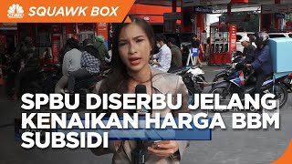 Jelang Kenaikan Harga BBM Subsidi, SPBU Diserbu
