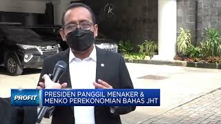 Jokowi panggil Airlangga dan Menaker Bahas Polemik JHT