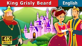 King Grisly Beard in English | Stories for Teenagers | English Fairy Tales