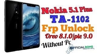 Nokia 5.1 plus TA-1102 frp unlock Without Pc Android 9.0 (New Method) 2019