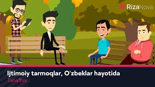 Tanaffus - Ijtimoiy tarmoqlar, O'zbeklar hayotida
