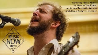 Justin Vernon, Aaron and Bryce Dessner & yMusic: "Love More" [Sharon Van Etten cover]