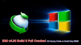 Internet Download Manager v6.30 Build 8 Full Crack  [30-3-2018]