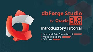 Best Oracle GUI Tool for Windows - #dbForge Studio for Oracle