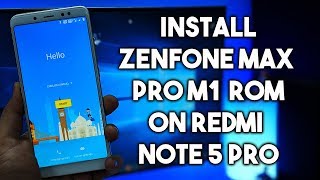Install ASUS Zenfone Max Pro M1 ROM on Redmi Note 5 Pro | Dual Volte
