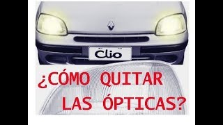 Còmo quitar òptica de CLIO 1