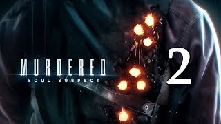 Прохождение Murdered: Soul Suspect #2 - Демоны