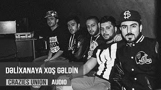 Crazies Union & ALOV - Dəlixanaya xoş gəldin !