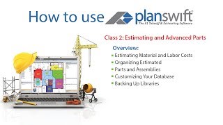 Level 2 PlanSwift Webinar Tutorial