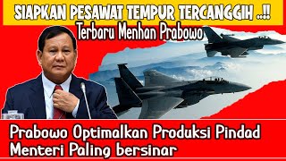 TEGAS!!! PRABOWO TAK MAIN MAIN SOAL ANGGARAN ALUTSISTA ~ KAJI PESAWAT TEMPUR KFX/IFX