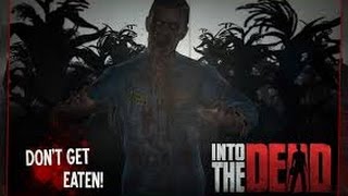 Обзор игры Зомби в тумане (into the dead)