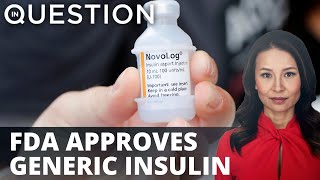 FDA approves automatic generic swap for brand name insulin